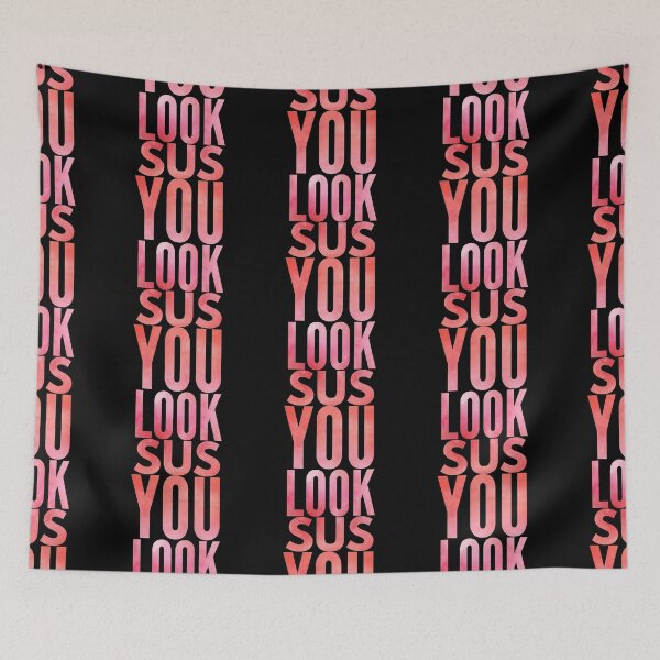 Item preview, You look sus  designed and sold by ^ H12021 ^.