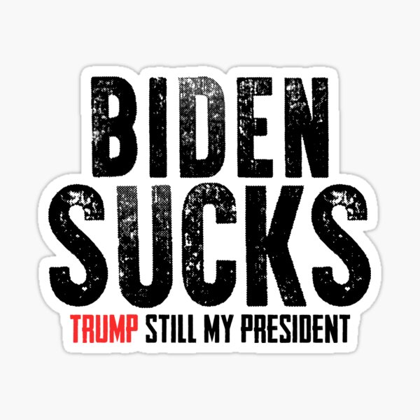 Joe Biden Sucks Stickers for Sale