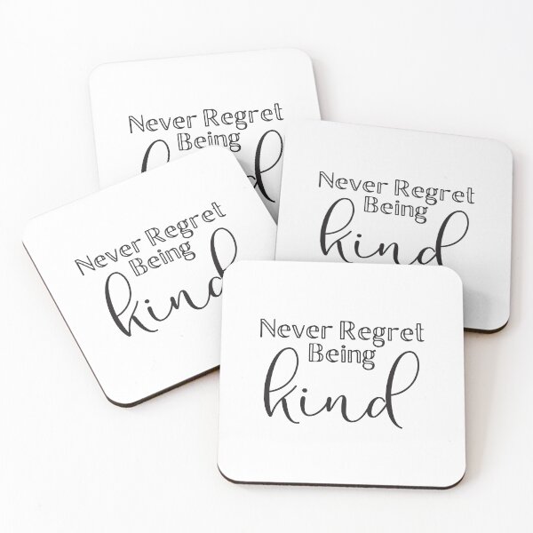 Item preview, Never regret being kind designed and sold by jazzydevil.
