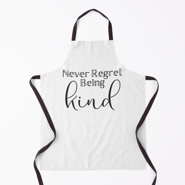 Item preview, Never regret being kind designed and sold by jazzydevil.