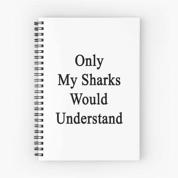 Item preview, Only My Sharks Would Understand  designed and sold by supernova23.