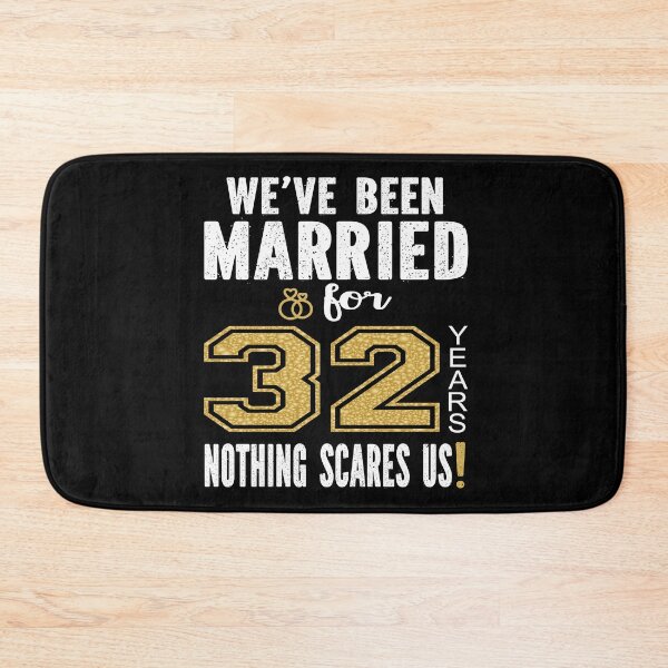 Item preview, We've Been Married For 32 Years Nothing Scares Us Couples graphic designed and sold by Grabitees.