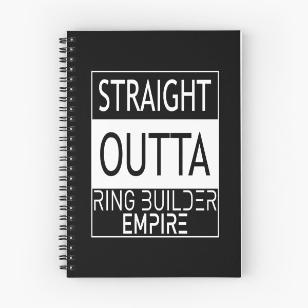 Item preview, STRAIGHT OUTTA RING BUILDER EMPIRE designed and sold by Order42.