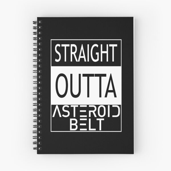 Item preview, STRAIGHT OUTTA ASTEROID BELT designed and sold by Order42.