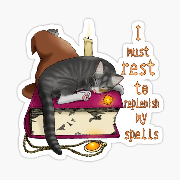 I Must Rest to Replenish My Spells Sticker