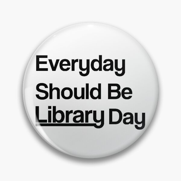 Item preview, Everyday Should Be Library Day | Gift For Book Lovers designed and sold by SuperFashion.