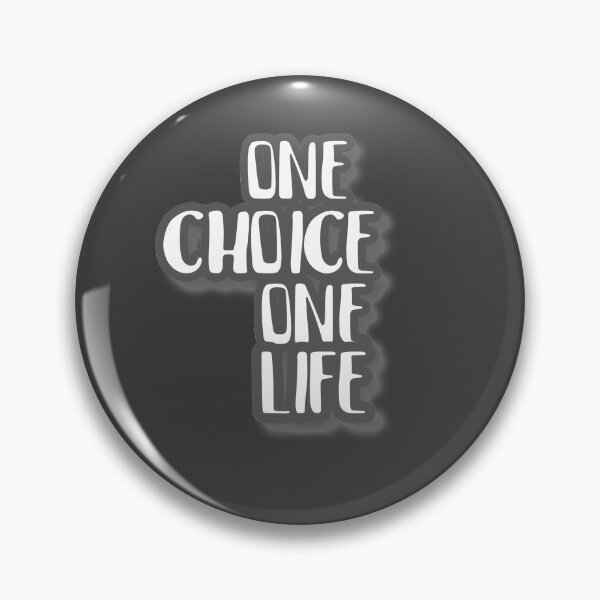 Item preview, one choice one life  designed and sold by Inspiring Strokes.