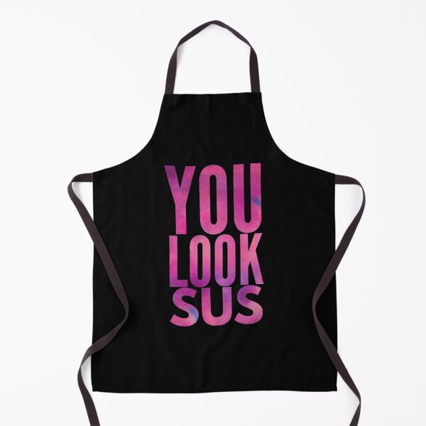 Item preview, You look sus  designed and sold by ^ H12021 ^.