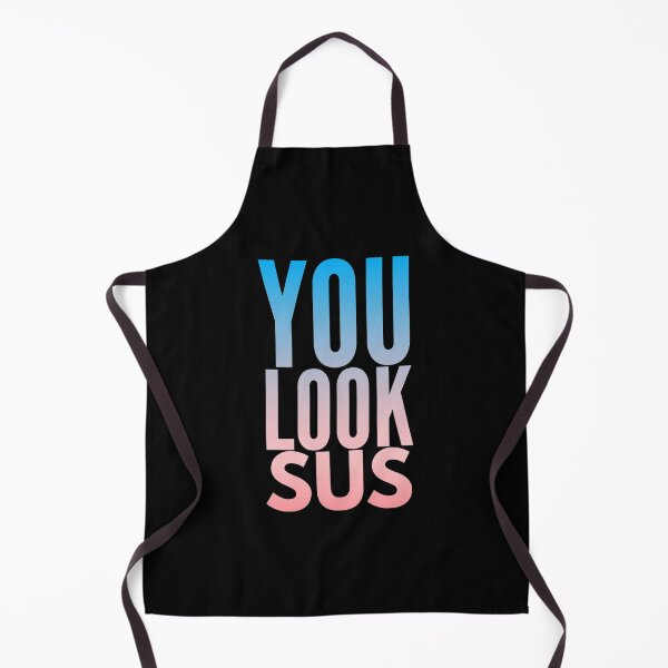 Item preview, You look sus  designed and sold by ^ H12021 ^.