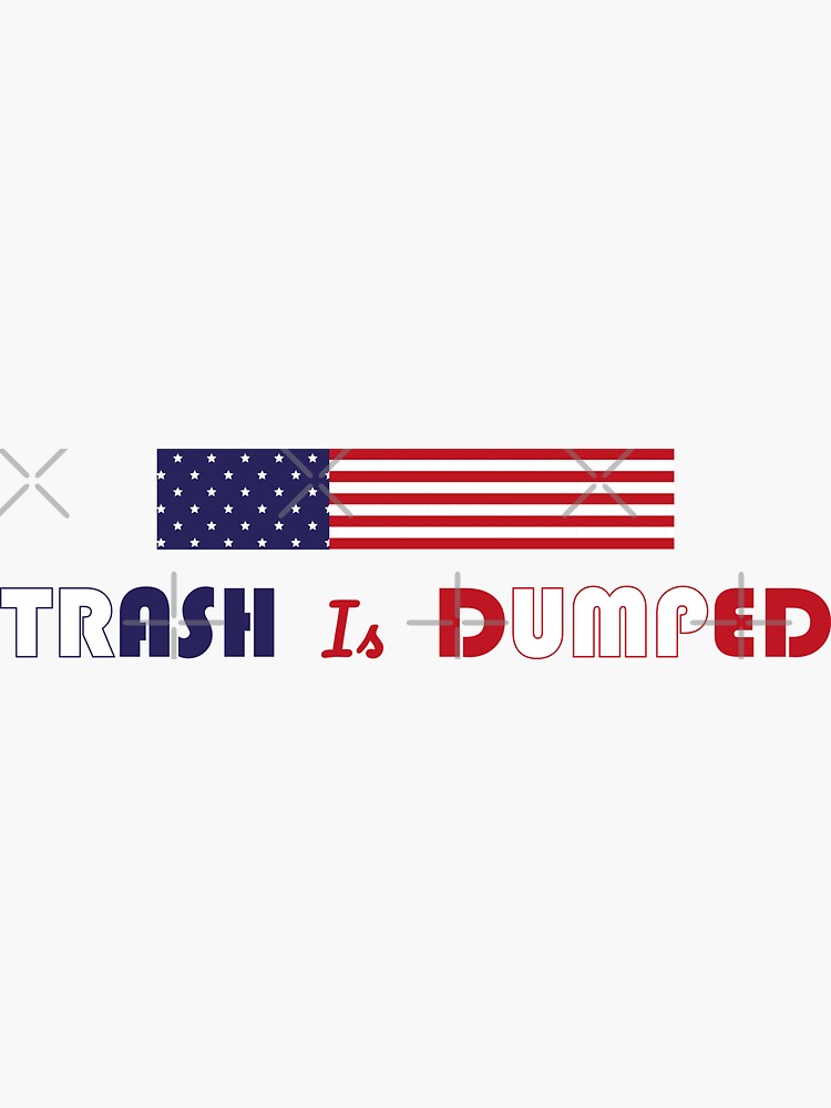 trash is dumped biden won by a-golden-spiral