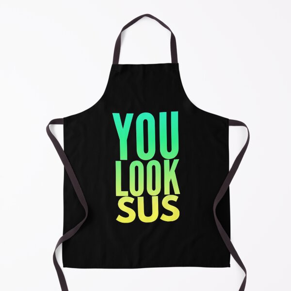 Item preview, You look sus  designed and sold by ^ H12021 ^.