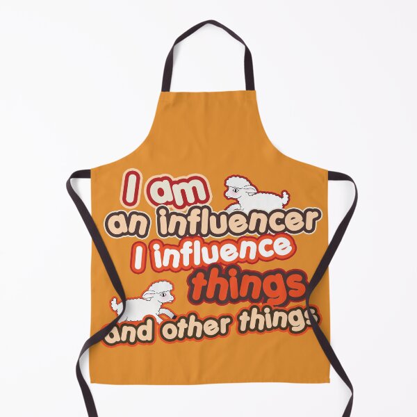 Item preview, I am an influencer I influence things and other things. designed and sold by Webstudio 2Amigos.