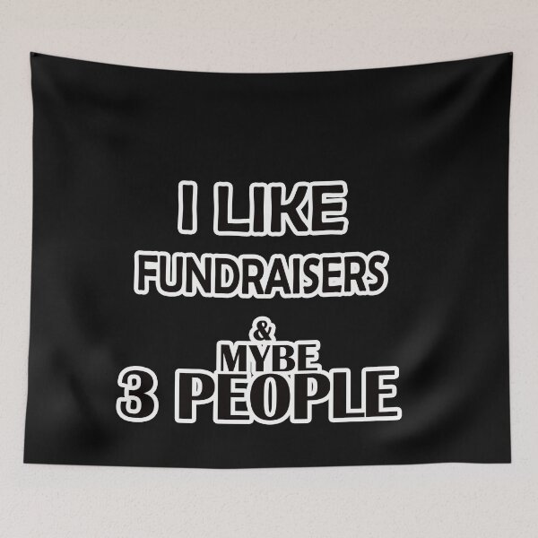 Item preview, I LIKE FUNDRAISERS and mybe 3 PEOPLE designed and sold by Bouchfashions.