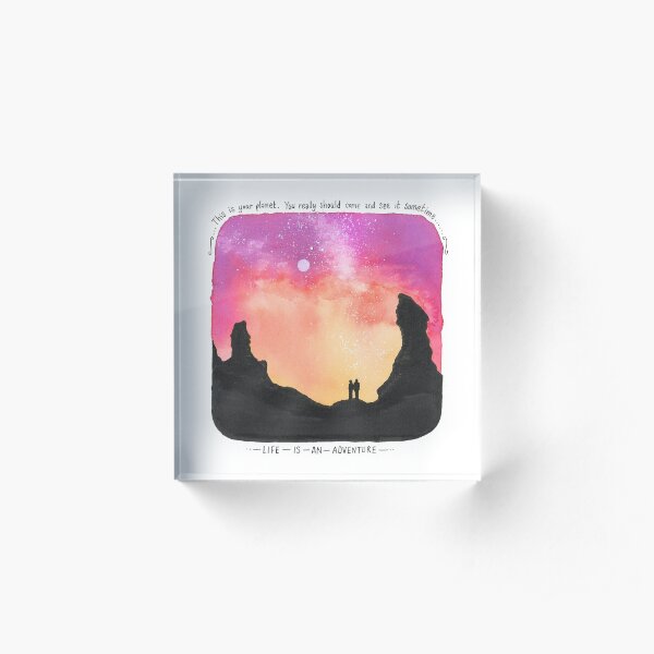 Life is an adventure! Acrylic Block