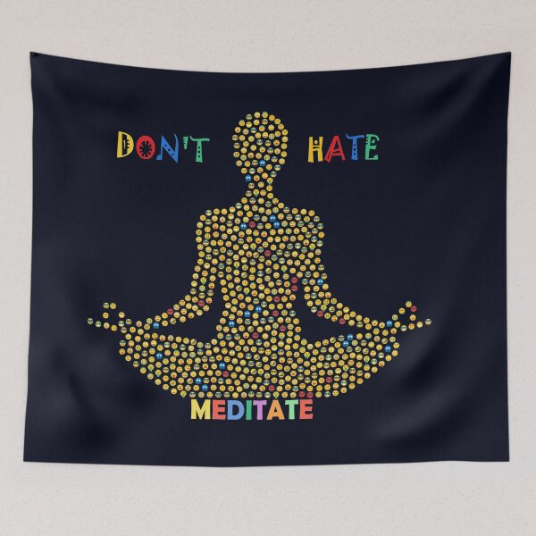 Item preview, Don't Hate Meditate designed and sold by Doodlehub.