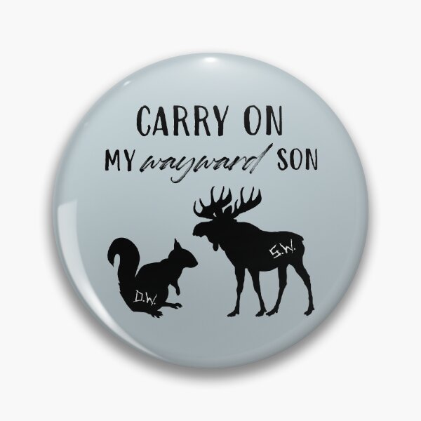 Item preview, carry on my wayward son - moose+squirrel/black designed and sold by lexicolor.