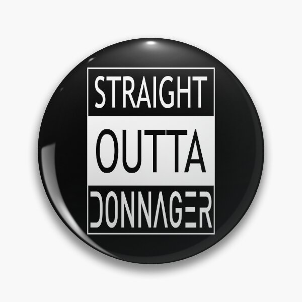 Item preview, STRAIGHT OUTTA DONNAGER designed and sold by Order42.