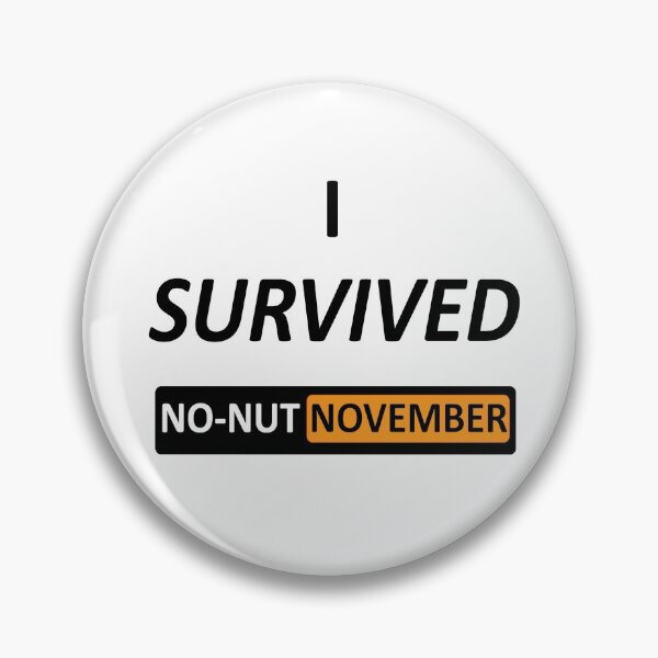 Item preview, I survived no-nut November (stylised) designed and sold by UnPEngineer.