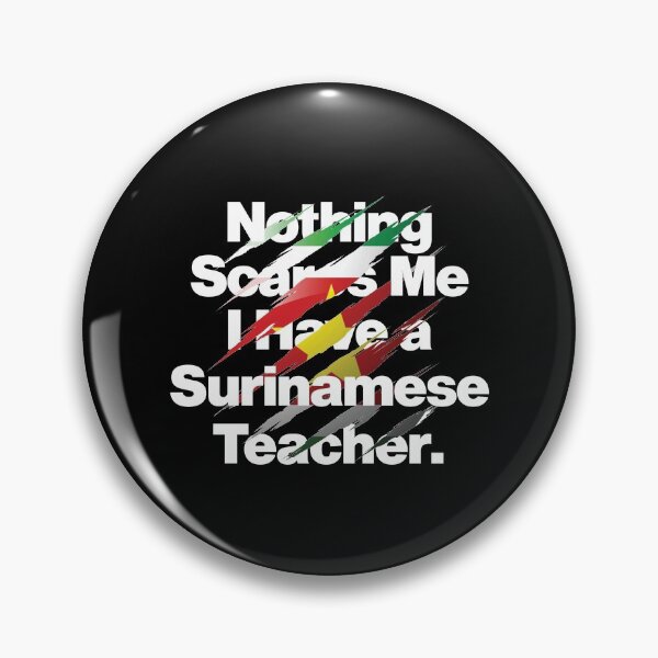 Item preview, Nothing Scares Me I Have a Surinamese Teacher designed and sold by elhefe.
