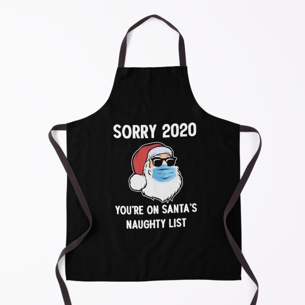Item preview, Sorry 2020 You're on Santa's Naughty List designed and sold by NisRayDesign.