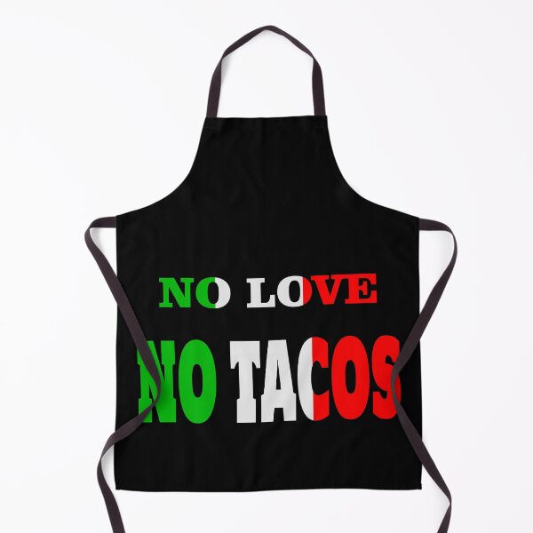 Item preview, Taco Fun stuff no love no tacos gift idea xmas designed and sold by GOOD-TIME.