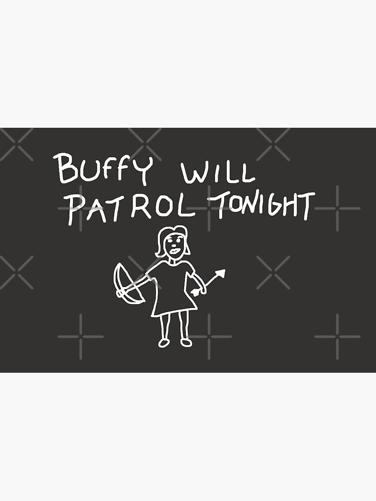 Buffy Will Patrol Tonight (White) - Buffy the Vampire Slayer, BtVS, 90s, Joss Whedon, Giles, The Gentlemen, Hush, Pop Culture by earthengoods