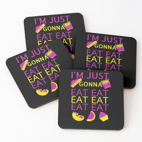Item preview, I just wanna eat eat eat eat designed and sold by Nyanko-Sempai.