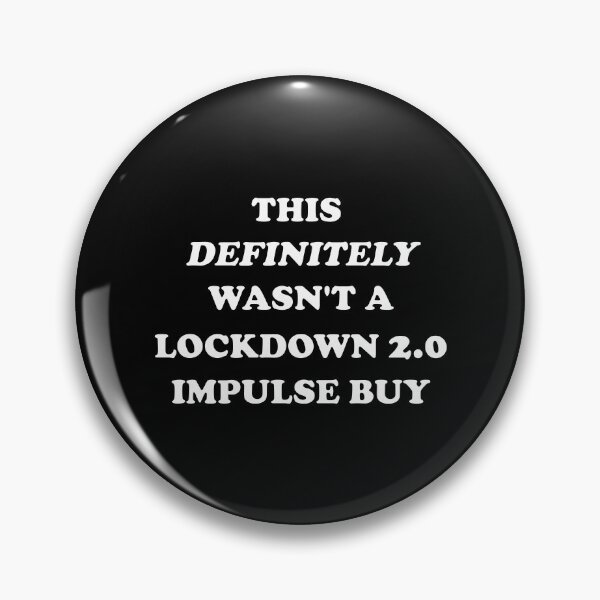 Item preview, Funny Sarcasm: This definitely wasn't a lockdown 2.0 impulse buy  designed and sold by Deegital18.