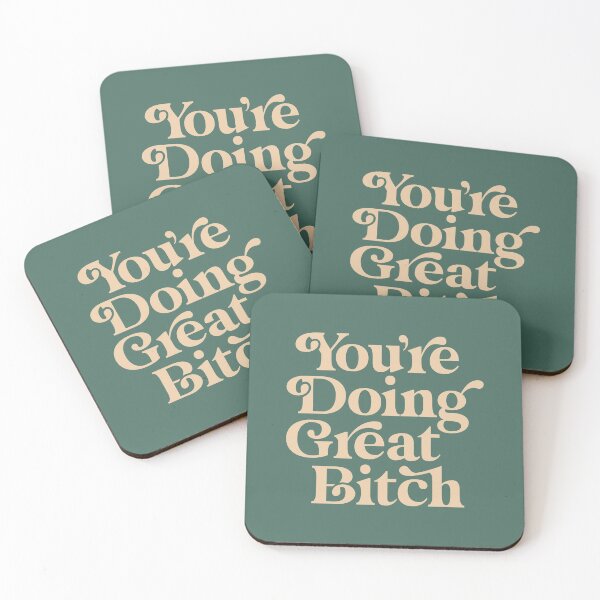 Item preview, YOU’RE DOING GREAT BITCH vintage green cream designed and sold by MotivatedType.
