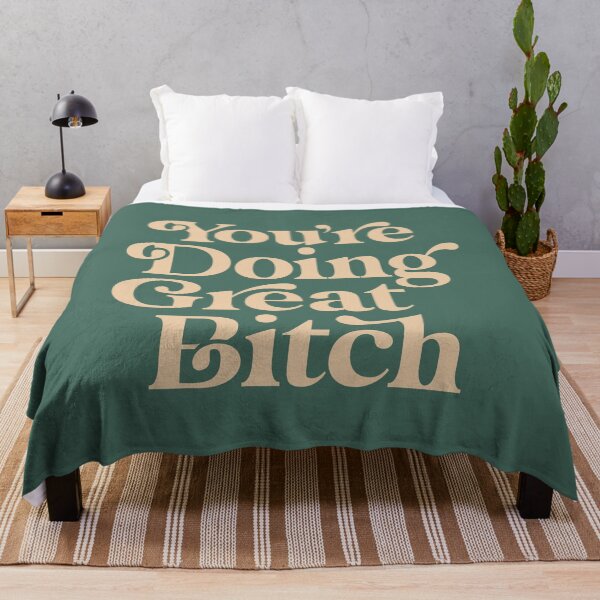 Item preview, YOU’RE DOING GREAT BITCH vintage green cream designed and sold by MotivatedType.