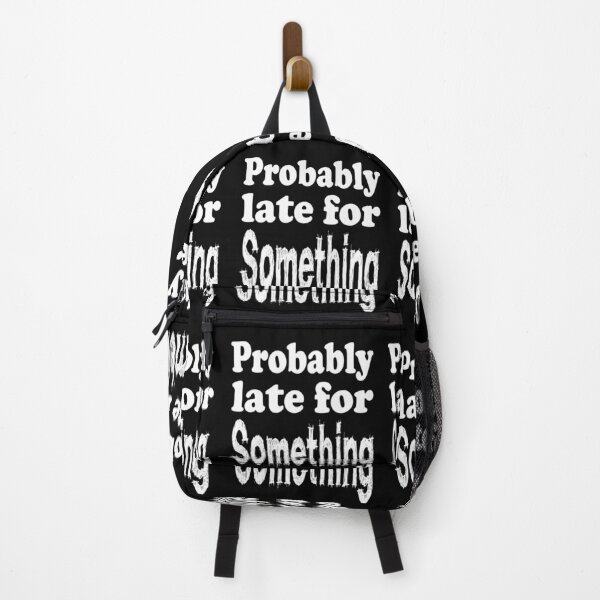 Item preview, Funny Probably Late For Something designed and sold by Beautiful Designs.