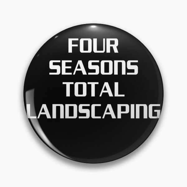 Item preview, Four Seasons Total Landscaping Funny designed and sold by johnking2808.