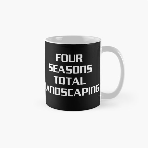 Item preview, Four Seasons Total Landscaping Funny designed and sold by johnking2808.