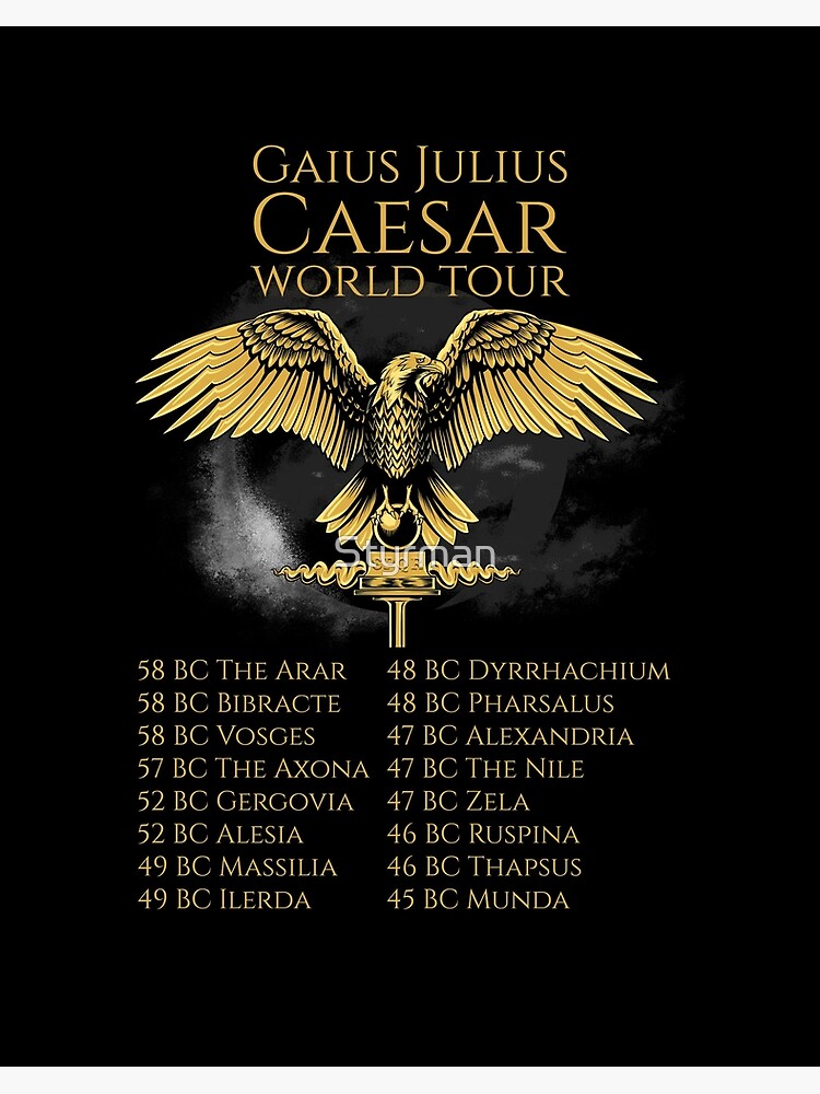 Ancient Rome T-Shirt - Gaius Julius Caesar World Tour Ancient Rome T-Shirt - Gaius Julius Caesar World Tour