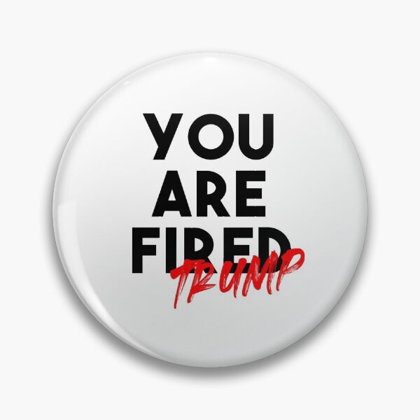 Item preview, You Are Fired Trump designed and sold by autlu.