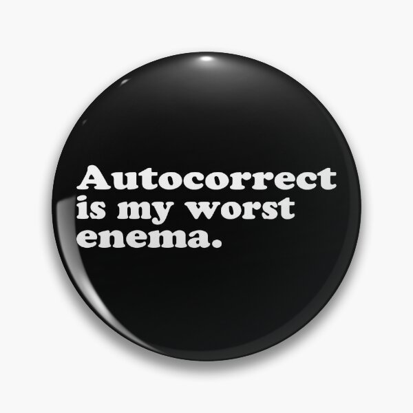 Item preview, Autocorrect enema designed and sold by Louis Boisvert.