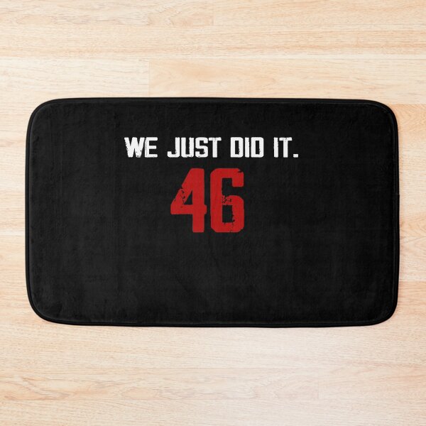 Item preview, WE JUST DID it 46 Classic T-Shirt designed and sold by Elhshop ⭐⭐⭐⭐⭐.