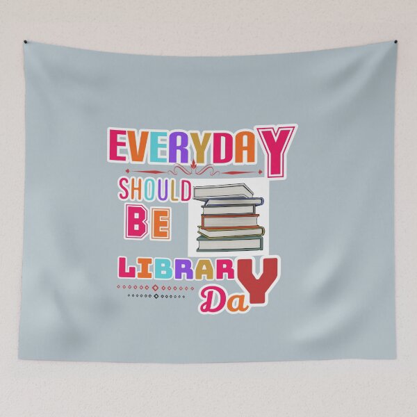 Item preview, Everyday should be library day designed and sold by Jain123.
