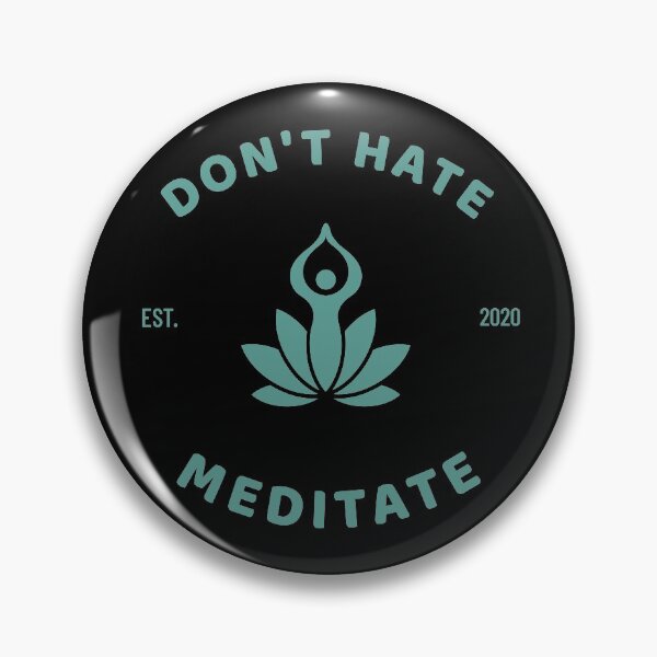 Item preview, Don't Hate Meditate Flower designed and sold by Coder-T.