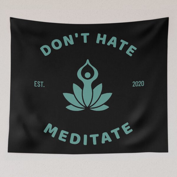 Item preview, Don't Hate Meditate Flower designed and sold by Coder-T.