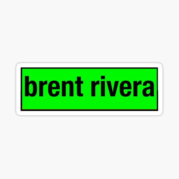 brent rivera Sticker