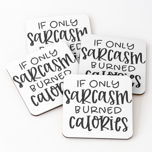 Item preview, If only sarcasm burned calories designed and sold by creativepod.