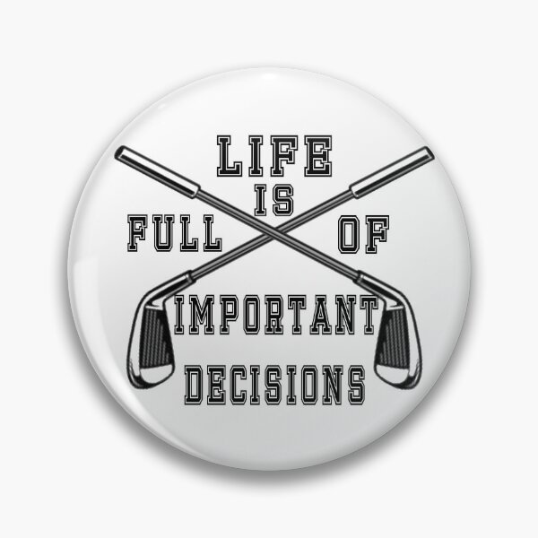 Item preview, Life is full of important choice golf  designed and sold by lucky-fern.
