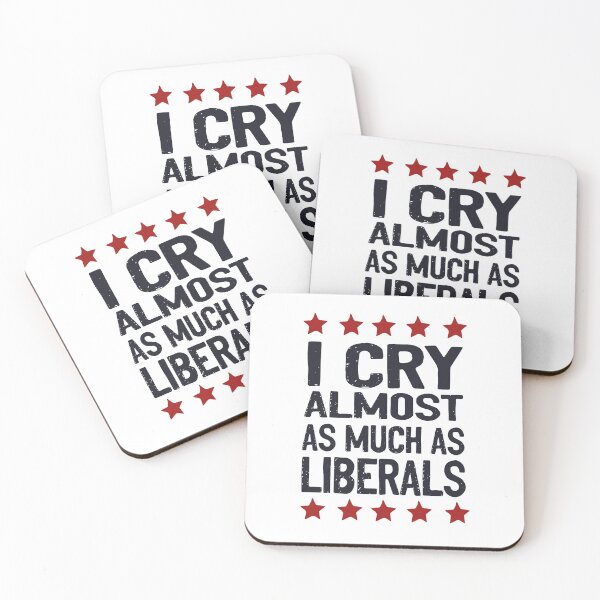 Item preview, I Cry Almost As Much As Liberal Funny Republican designed and sold by RedJazz.
