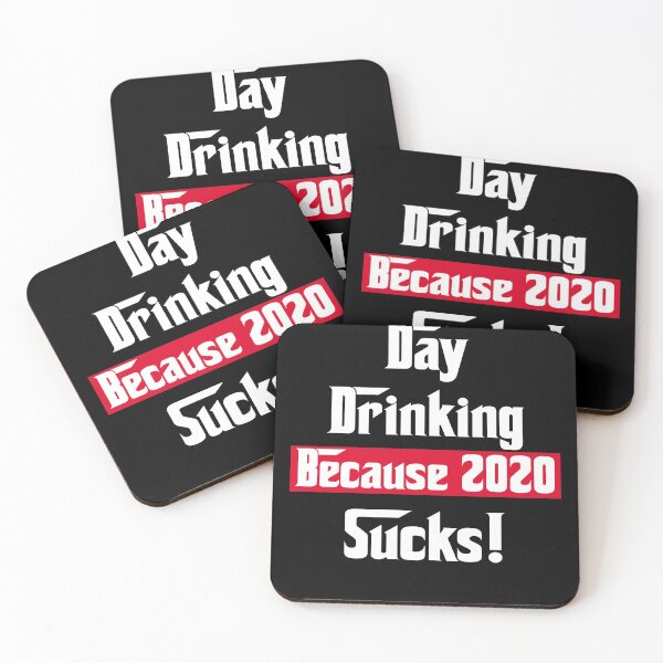 Item preview, Day Drinking Because 2020 Sucks designed and sold by Andrea Lina.