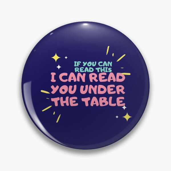 Item preview, If You Can Read This. I Can Read You Under The Table. designed and sold by jpremiumdesigns.