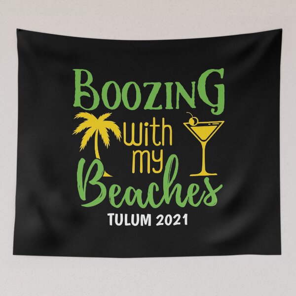 Item preview, Boozing With My Beaches Bachelorette Girls Trip Tulum 2021 print designed and sold by jakehughes2015.