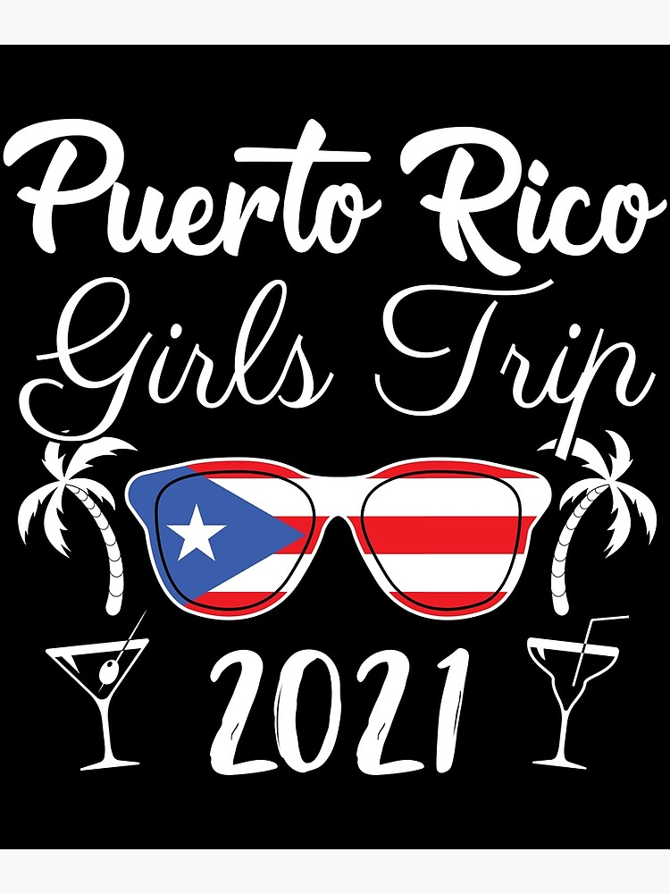 Matching Bachelorette Puerto Rico Girls Trip 2021 Print Poster By Jakehughes2015 Redbubble 6746