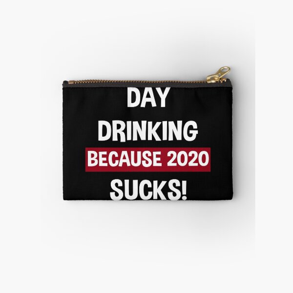 Item preview, Day Drinking Because 2020 Sucks designed and sold by Andrea Lina.