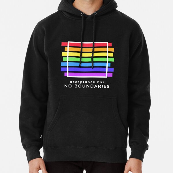 Acceptance Has No Boundaries Pullover Hoodie for Sale by